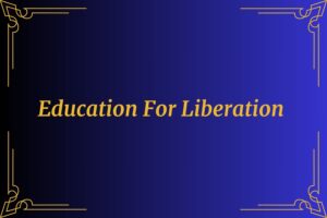 Education for Liberation